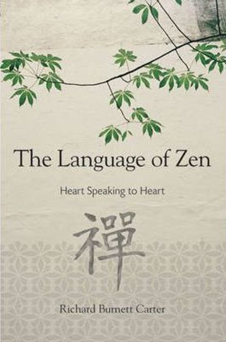 Hovedbilde The Language of Zen - Richard ...